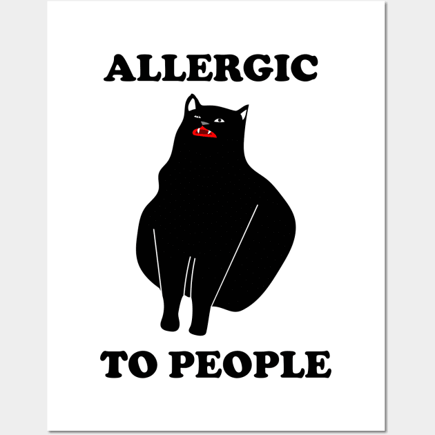 Allergic to people Wall Art by Schioto